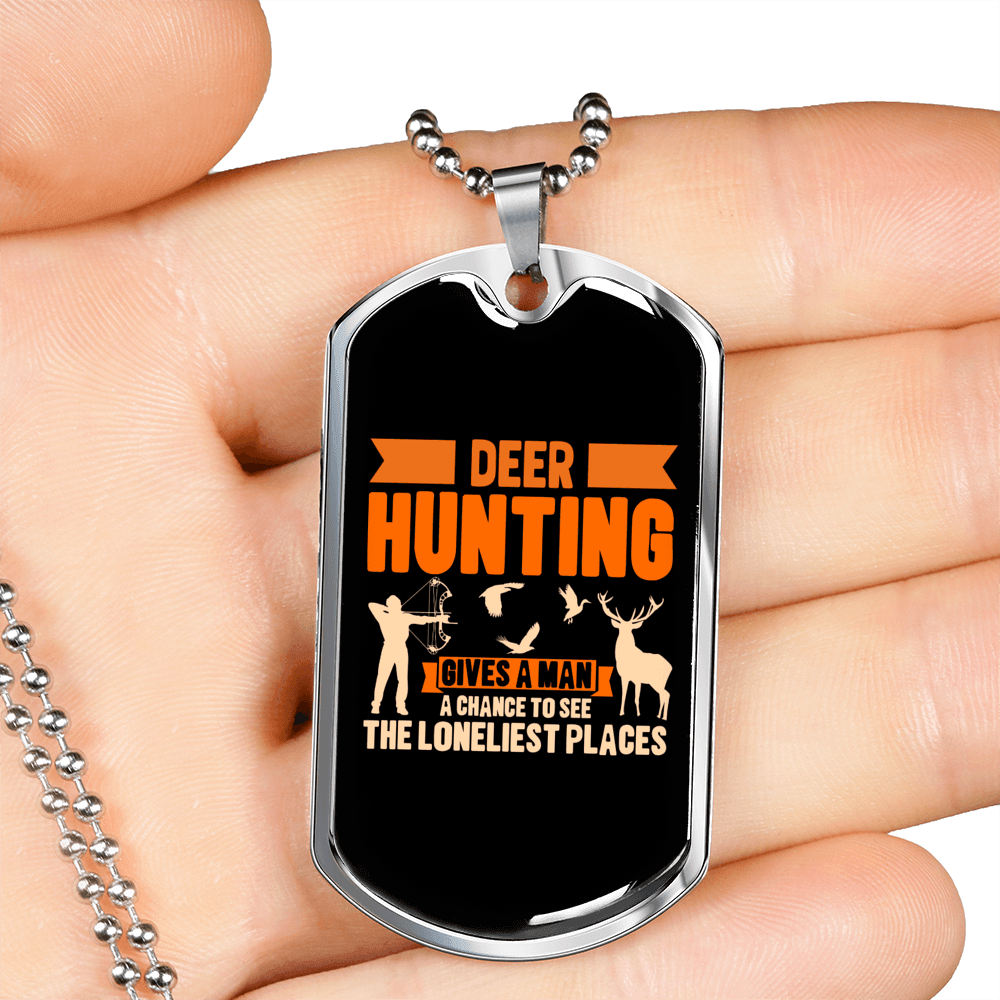 Deer Hunting Loneliest Places Necklace Stainless Steel or 18k Gold Dog Tag 24" Chain-Express Your Love Gifts