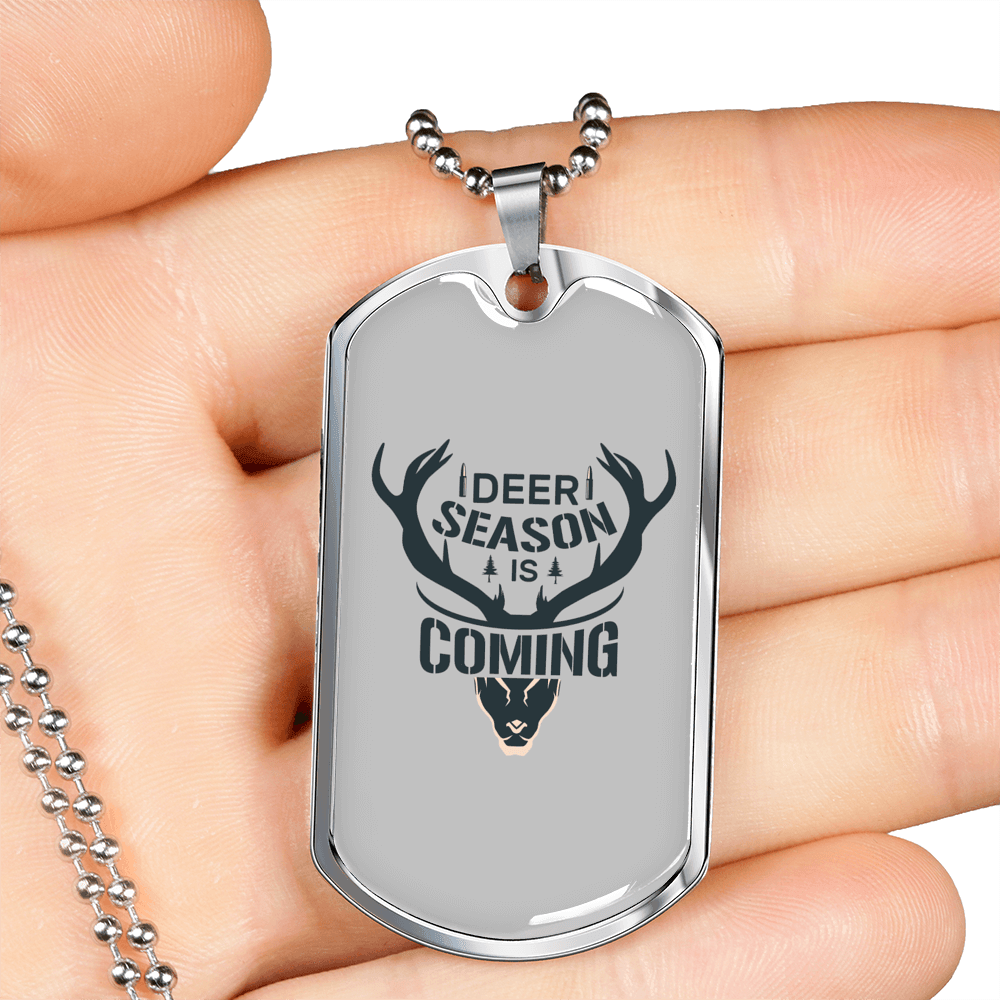 Deer Season Is Coming Hunting Necklace Stainless Steel or 18k Gold Dog Tag 24"-Express Your Love Gifts