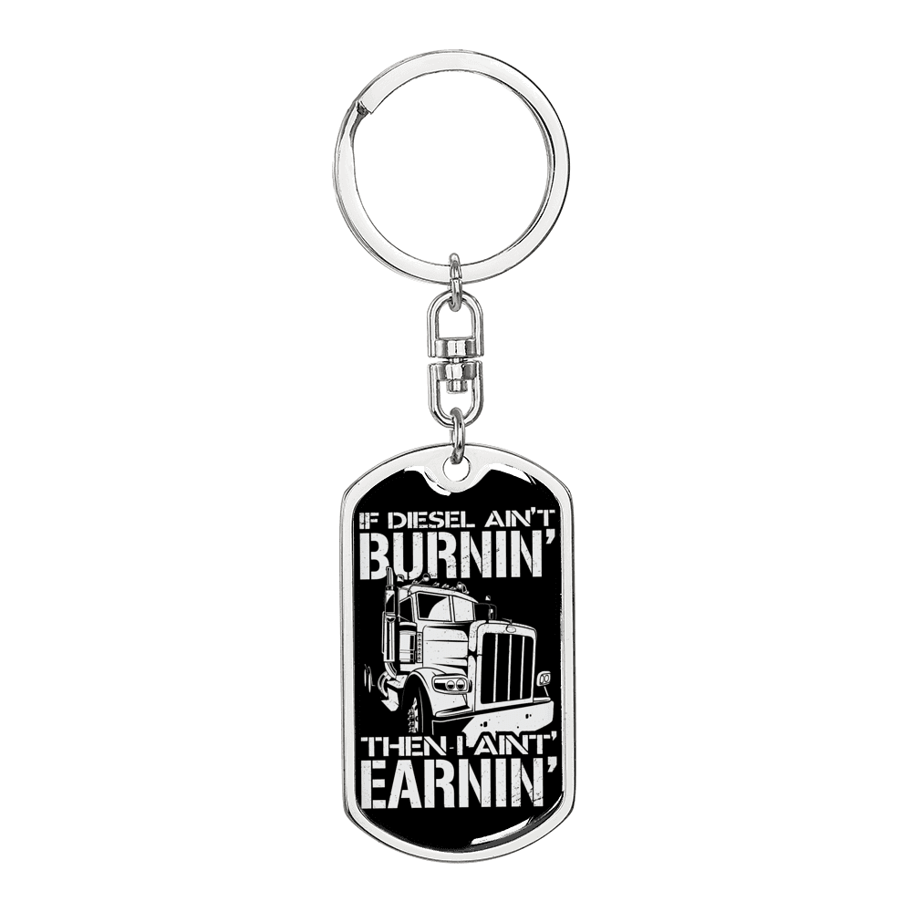 Diesel Ain'T Burnin' Stainless Steel or 18k Gold Dog Tag Swivel Trucker Keychain-Express Your Love Gifts