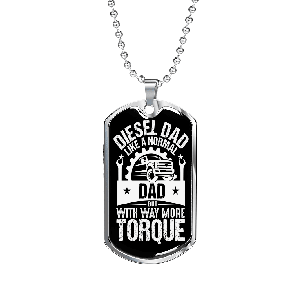 Diesel Dad Like a Normal Dad Dog Tag Stainless Steel or 18k Gold 24" Chain-Express Your Love Gifts