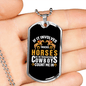 Dirtroads or Cowboys Horse Necklace Stainless Steel or 18k Gold Dog Tag 24" Chain-Express Your Love Gifts