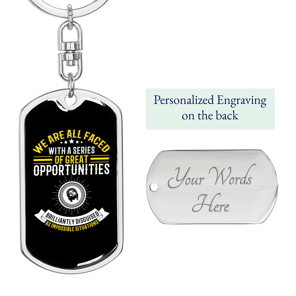 Disguised As Impossible Situations Keychain Stainless Steel or 18k Gold Dog Tag Keyring-Express Your Love Gifts