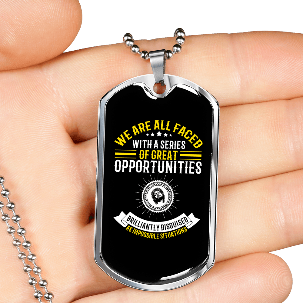 Disguised As Impossible Situations Necklace Stainless Steel or 18k Gold Dog Tag 24" Chain-Express Your Love Gifts