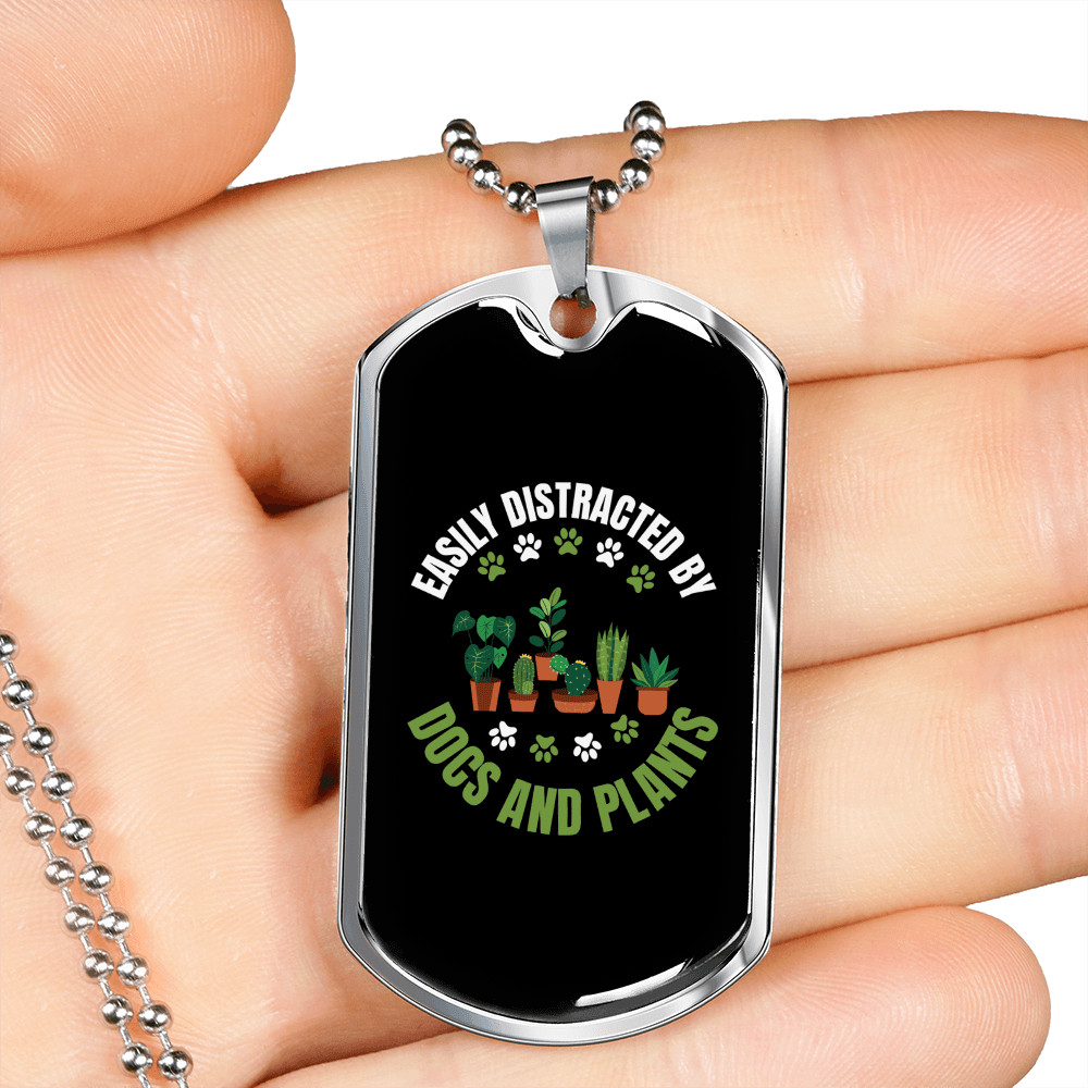 Distracted by Dogs and Plants Necklace Stainless Steel or 18k Gold Dog Tag 24" Chain-Express Your Love Gifts