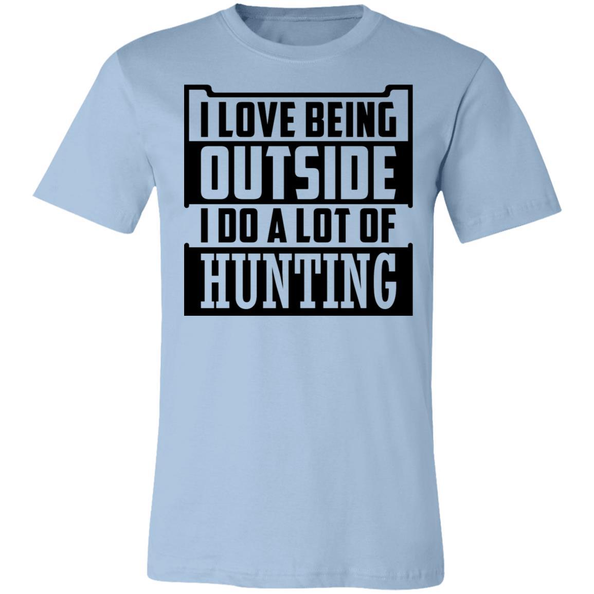 Do a Lot of Hunting Hunter Gift T-Shirt-Express Your Love Gifts