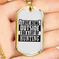 Do A Lot Of Hunting Necklace Stainless Steel or 18k Gold Dog Tag 24" Chain-Express Your Love Gifts