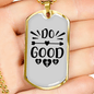 Do Good Heart Necklace Stainless Steel or 18k Gold Dog Tag 24" Chain-Express Your Love Gifts
