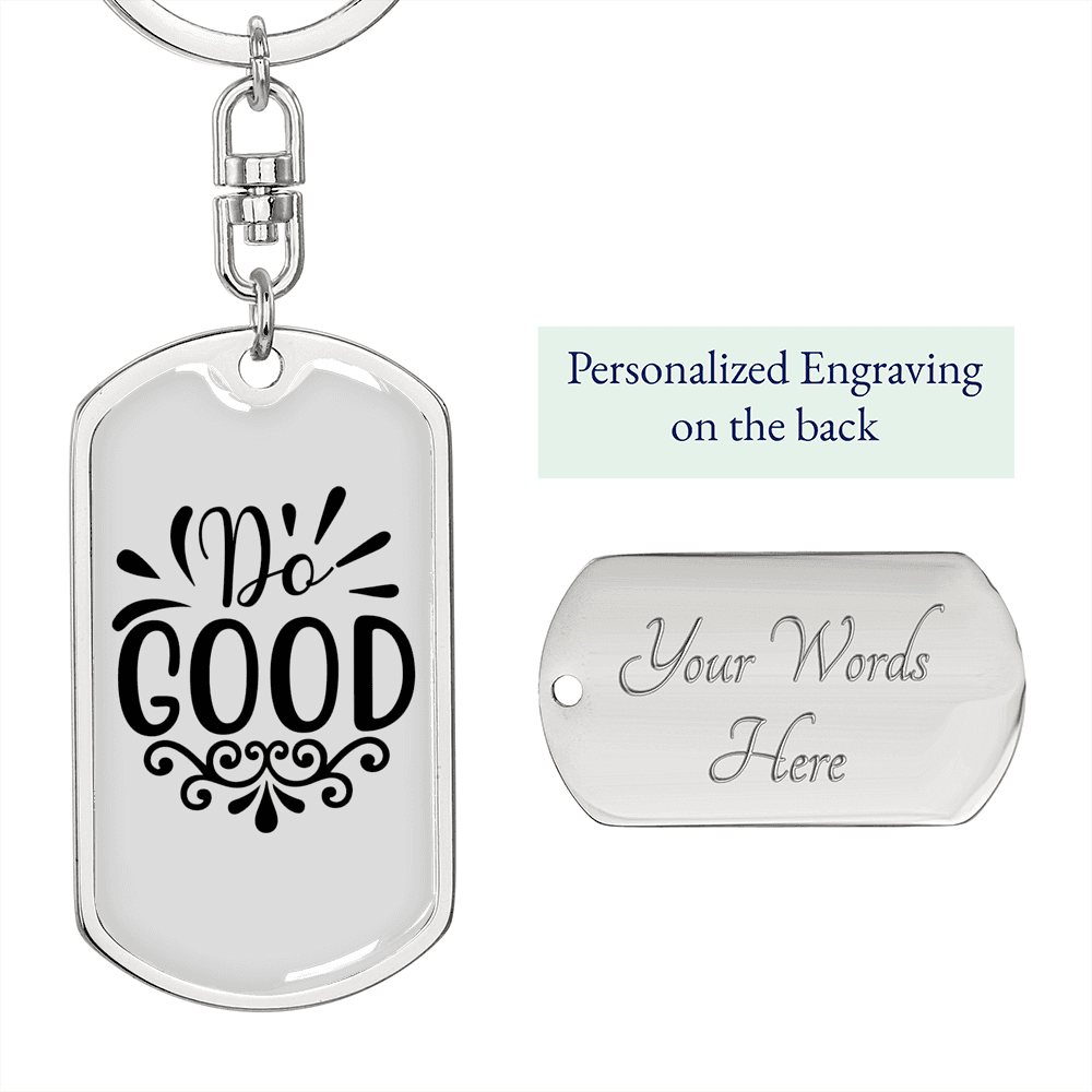 Do Good Keychain Stainless Steel or 18k Gold Dog Tag Keyring-Express Your Love Gifts