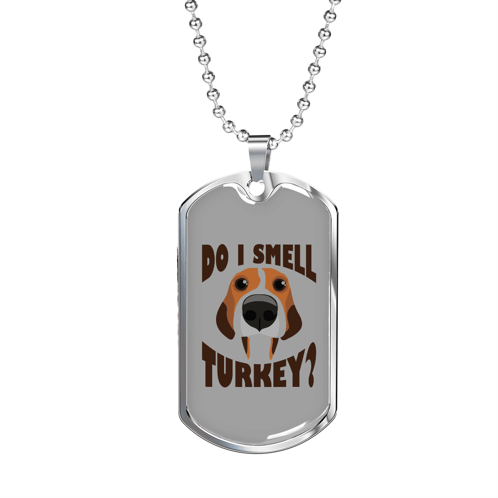 Do I Smell Turkey Necklace Stainless Steel or 18k Gold Dog Tag 24" Chain-Express Your Love Gifts