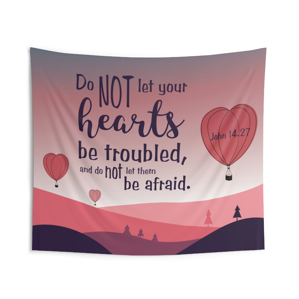 Do Not Let Your Hearts Be Troubled Wall Hanging Tapestry-Express Your Love Gifts