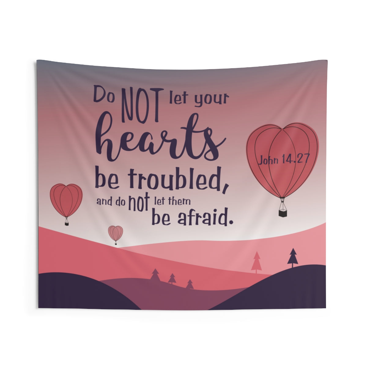 Do Not Let Your Hearts Be Troubled Wall Hanging Tapestry-Express Your Love Gifts