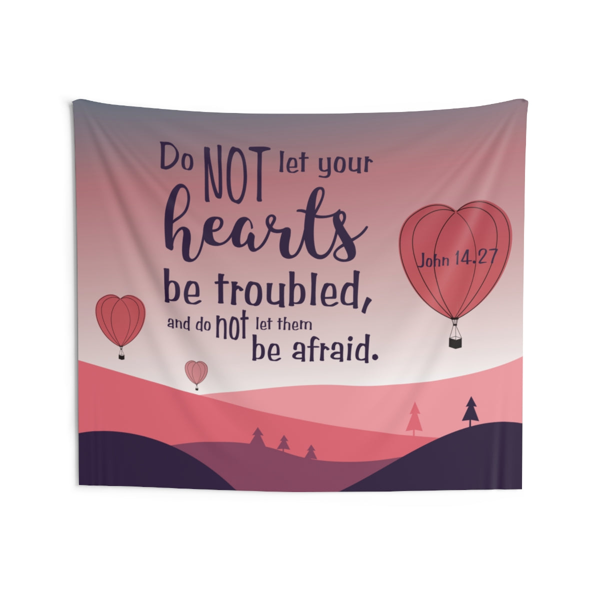 Do Not Let Your Hearts Be Troubled Wall Hanging Tapestry-Express Your Love Gifts