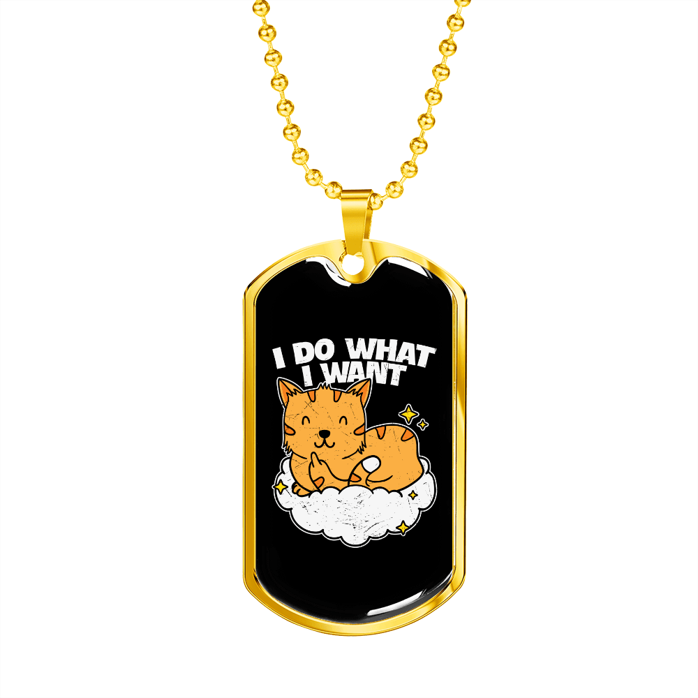 Do What I Want Cat Necklace Stainless Steel or 18k Gold Dog Tag 24" Chain-Express Your Love Gifts