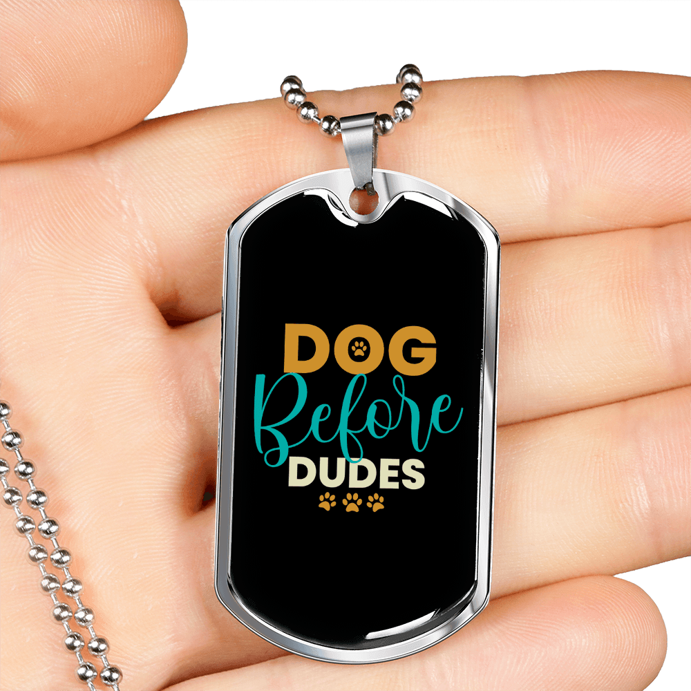 Dog Before Dudes Necklace Stainless Steel or 18k Gold Dog Tag 24" Chain-Express Your Love Gifts