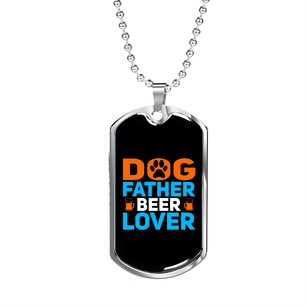 Dog Father Beer Lover Blue Necklace Stainless Steel or 18k Gold Dog Tag 24" Chain-Express Your Love Gifts