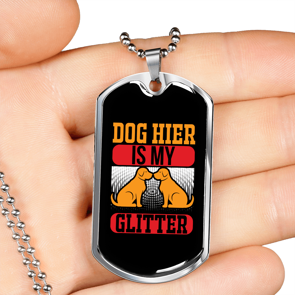 Dog Heir is My Glitter Necklace Stainless Steel or 18k Gold Dog Tag 24" Chain-Express Your Love Gifts