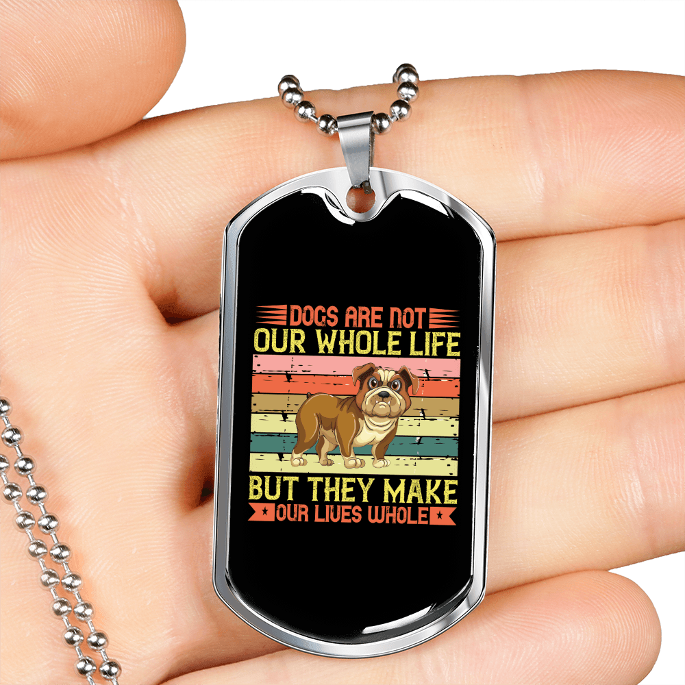 Dog Make Lives Whole Colored Necklace Stainless Steel or 18k Gold Dog Tag 24" Chain-Express Your Love Gifts