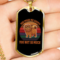 Dog Make Me Happy You Not So Much Necklace Stainless Steel or 18k Gold Dog Tag 24" Chain-Express Your Love Gifts