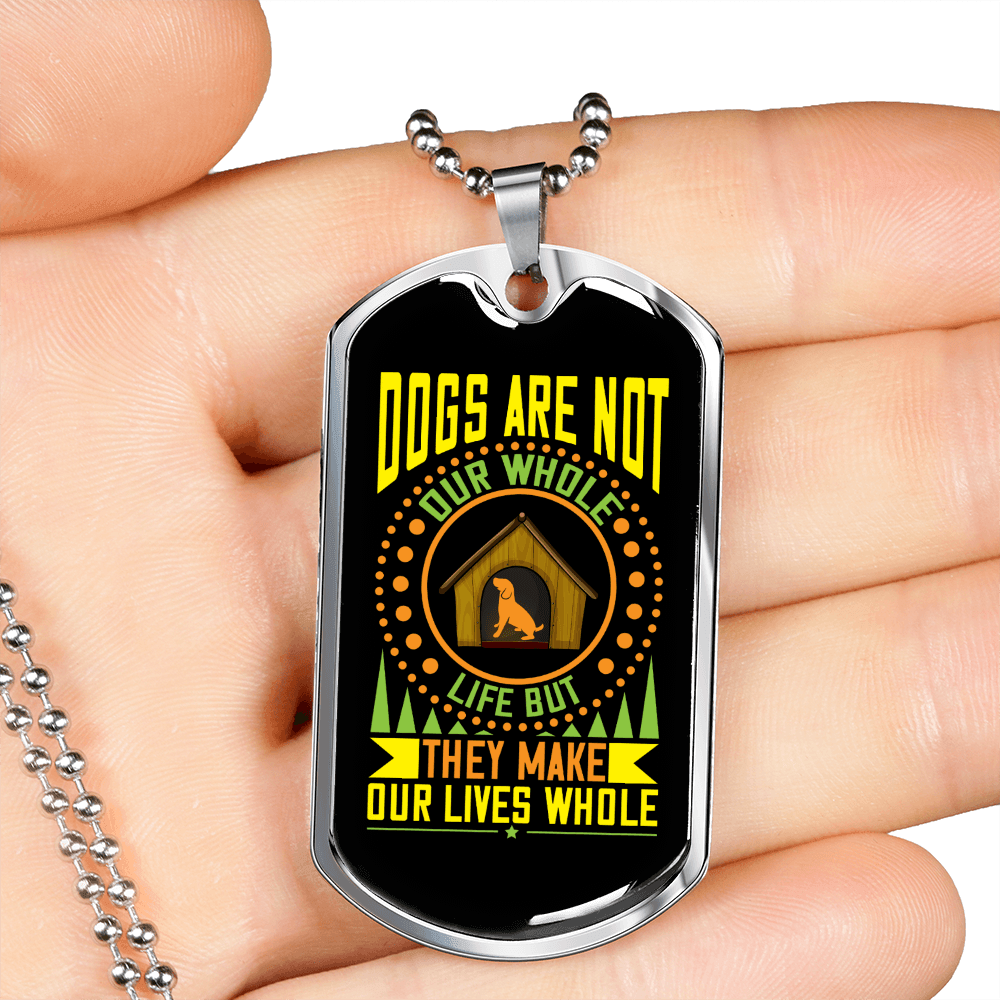 Dog Make Our Lives Whole Neon Necklace Stainless Steel or 18k Gold Dog Tag 24" Chain-Express Your Love Gifts