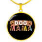 Dog mama Circle Necklace Stainless Steel or 18k Gold 18-22"-Express Your Love Gifts