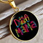 Dog Mama Colors Circle Necklace Stainless Steel or 18k Gold 18-22"-Express Your Love Gifts