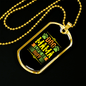 Dog Mama Life Is Ruff Yellow Green Necklace Stainless Steel or 18k Gold Dog Tag 24" Chain-Express Your Love Gifts