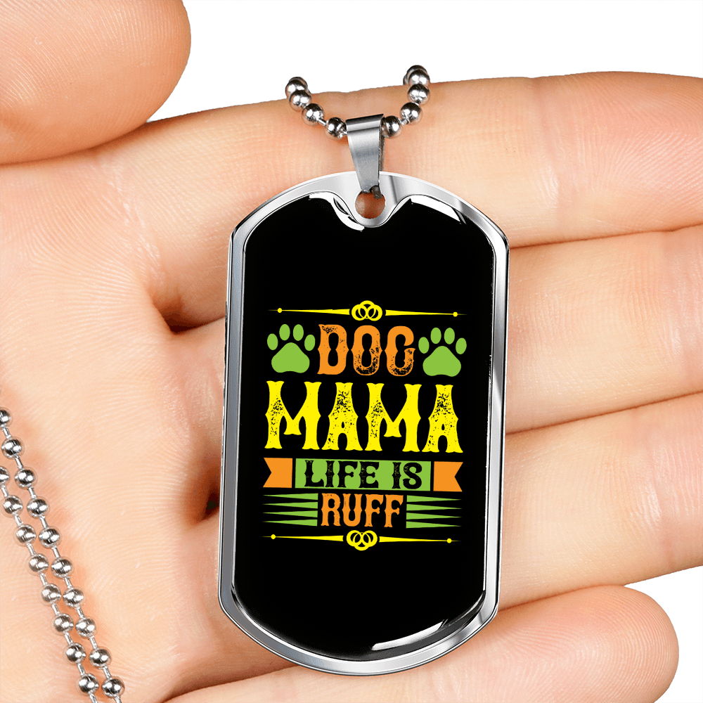Dog Mama Life Is Ruff Yellow Green Necklace Stainless Steel or 18k Gold Dog Tag 24" Chain-Express Your Love Gifts