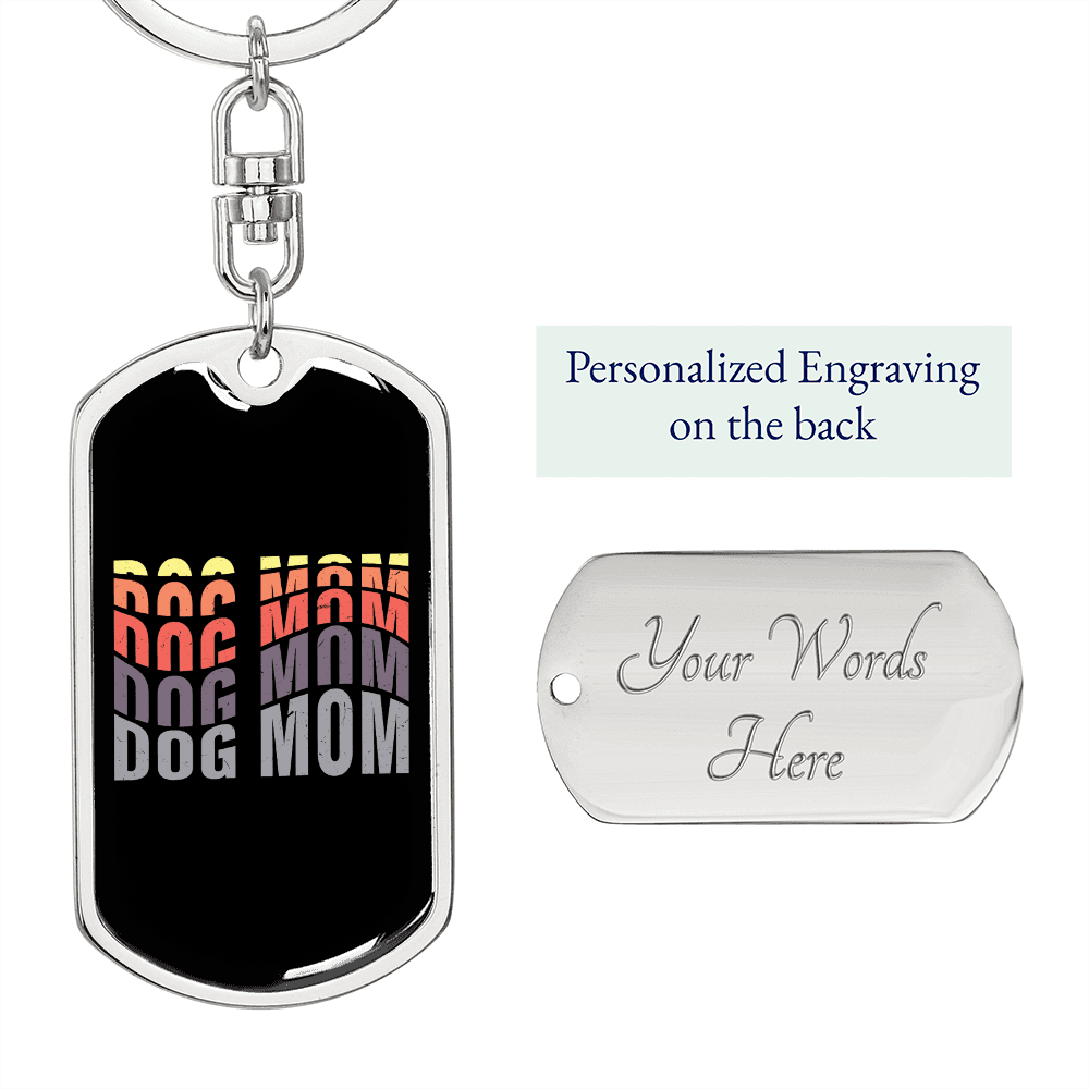 DOG MOM (1) Keychain Stainless Steel or 18k Gold Dog Tag Keyring-Express Your Love Gifts
