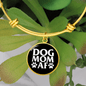 Dog Mom AF Bracelet Stainless Steel or 18k Gold Circle Bangle-Express Your Love Gifts