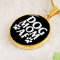 Dog Mom AF Circle Necklace Stainless Steel or 18k Gold 18-22"-Express Your Love Gifts