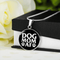 Dog Mom AF Circle Necklace Stainless Steel or 18k Gold 18-22"-Express Your Love Gifts