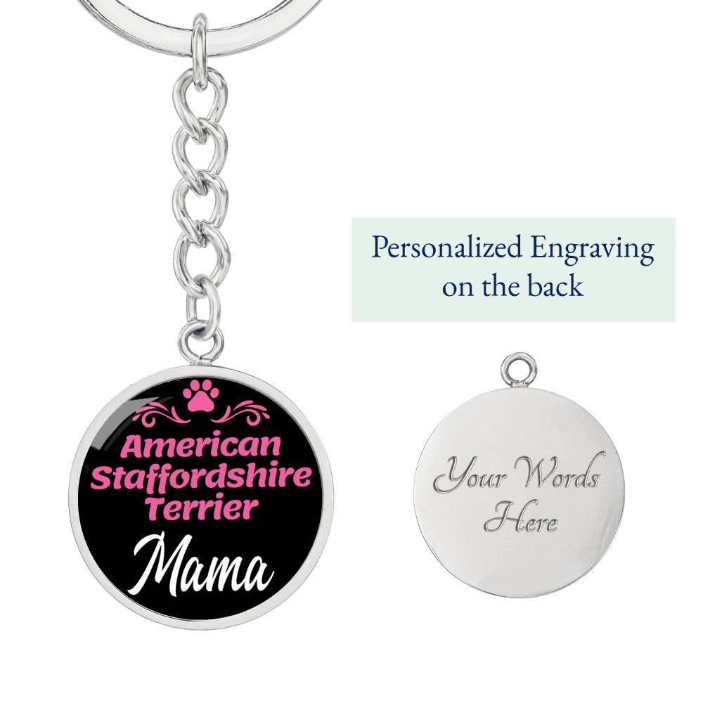 Dog Mom Keyring American Staffordshire Terrier Mama Circle Keychain Stainless Steel or 18k Gold-Express Your Love Gifts