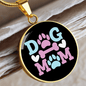 Dog Mom Pink Circle Necklace Stainless Steel or 18k Gold 18-22"-Express Your Love Gifts