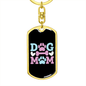 Dog Mom Pink Keychain Stainless Steel or 18k Gold Dog Tag Keyring-Express Your Love Gifts