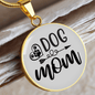 Dog Mom Plain Circle Necklace Stainless Steel or 18k Gold 18-22"-Express Your Love Gifts