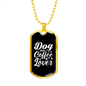 Dog Mother Coffee Lover Plain White Necklace Stainless Steel or 18k Gold Dog Tag 24" Chain-Express Your Love Gifts