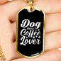 Dog Mother Coffee Lover Plain White Necklace Stainless Steel or 18k Gold Dog Tag 24" Chain-Express Your Love Gifts