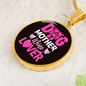 Dog Mother Wine Lover Pink Circle Necklace Stainless Steel or 18k Gold 18-22"-Express Your Love Gifts