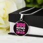 Dog Mother Wine Lover Pink Circle Necklace Stainless Steel or 18k Gold 18-22"-Express Your Love Gifts