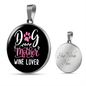 Dog Mother Wine Lover White Pink Circle Necklace Stainless Steel or 18k Gold 18-22"-Express Your Love Gifts