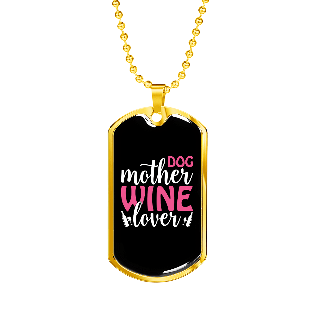 Dog Mother Wine Lover White Red Necklace Stainless Steel or 18k Gold Dog Tag 24" Chain-Express Your Love Gifts