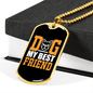 Dog My Best Friend Necklace Stainless Steel or 18k Gold Dog Tag 24" Chain-Express Your Love Gifts