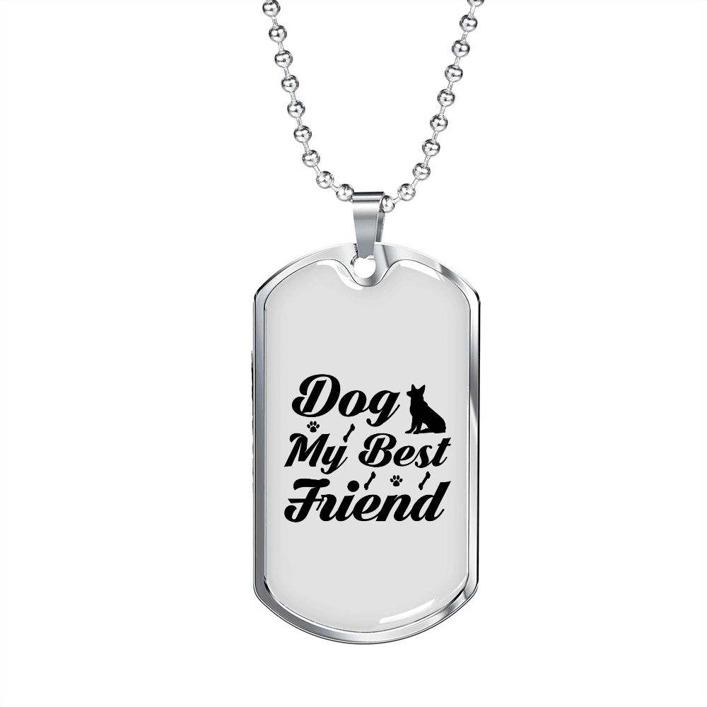Dog My Best Friend White Necklace Stainless Steel or 18k Gold Dog Tag 24" Chain-Express Your Love Gifts
