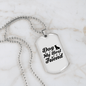 Dog My Best Friend White Necklace Stainless Steel or 18k Gold Dog Tag 24" Chain-Express Your Love Gifts