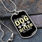 Dog Sitter Necklace Stainless Steel or 18k Gold Dog Tag 24" Chain-Express Your Love Gifts
