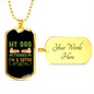 Dog Thinks I'm a Catch Green Necklace Stainless Steel or 18k Gold Dog Tag 24" Chain-Express Your Love Gifts