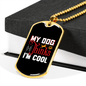 Dog Thinks I'm Cool Necklace Stainless Steel or 18k Gold Dog Tag 24" Chain-Express Your Love Gifts
