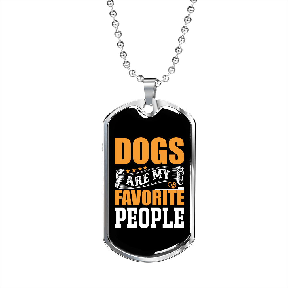 Dogs Are My Favorite People Orange Necklace Stainless Steel or 18k Gold Dog Tag 24" Chain-Express Your Love Gifts
