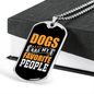 Dogs Are My Favorite People Orange Necklace Stainless Steel or 18k Gold Dog Tag 24" Chain-Express Your Love Gifts