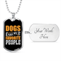 Dogs Are My Favorite People Orange Necklace Stainless Steel or 18k Gold Dog Tag 24" Chain-Express Your Love Gifts